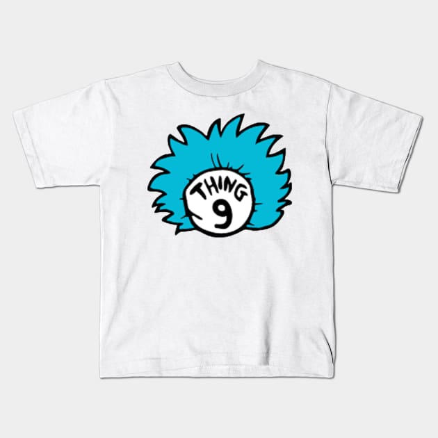 Thing 9 Kids T-Shirt by JAFARSODIK